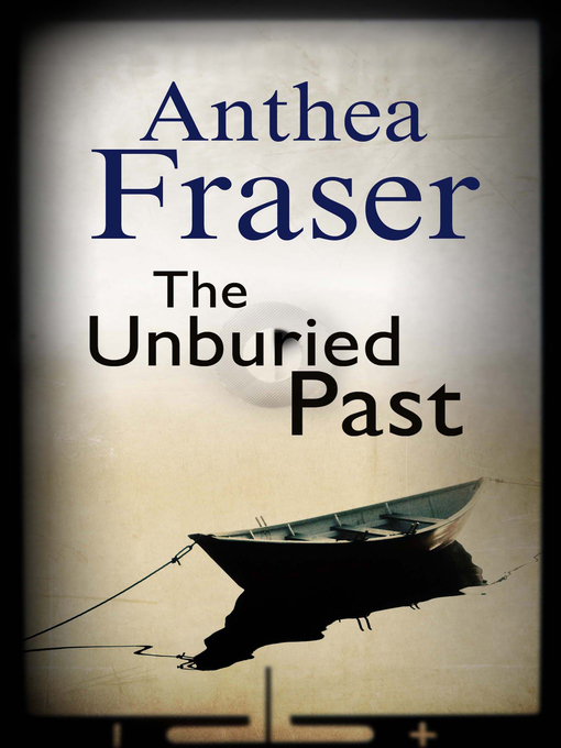 Title details for The Unburied Past by Anthea Fraser - Available